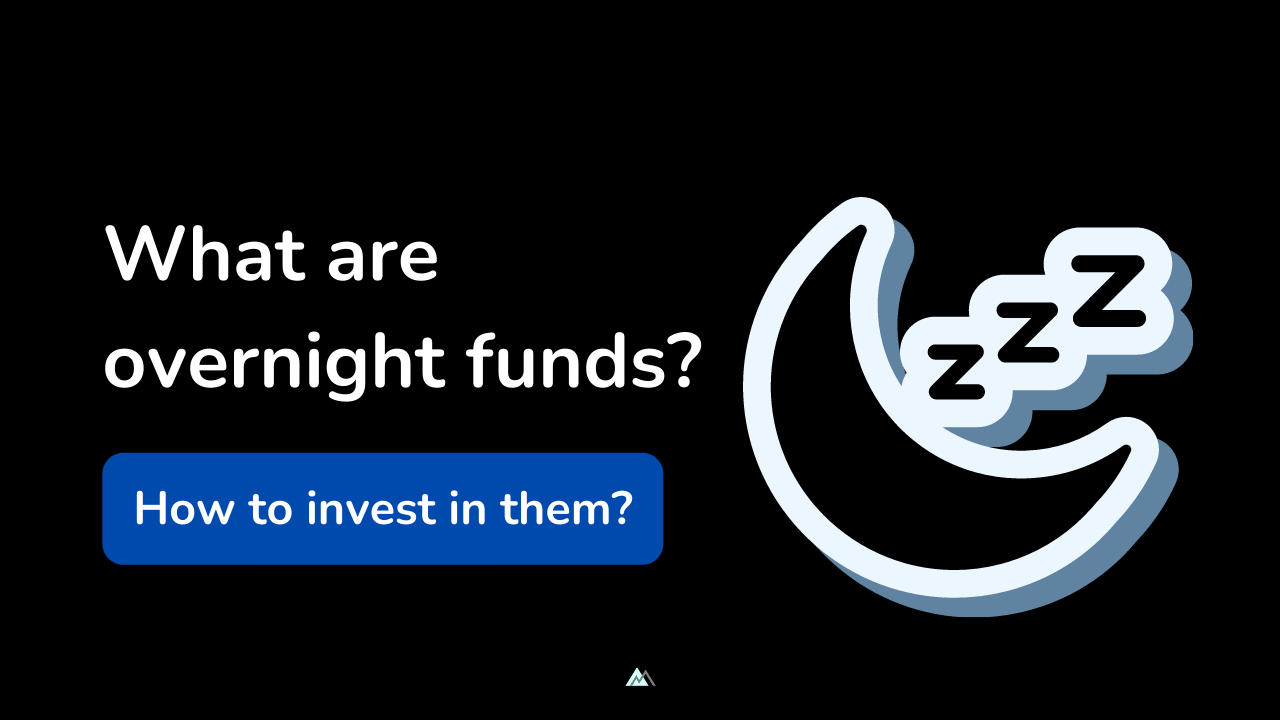 Overnight funds