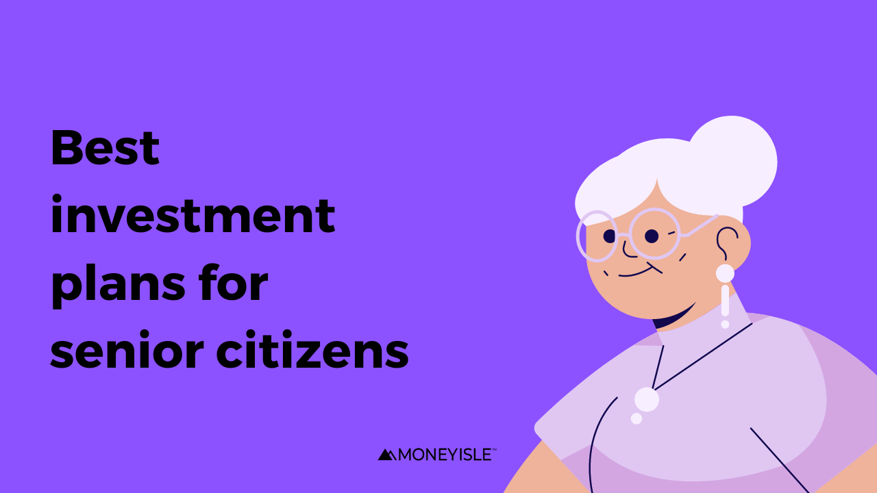 best investment plans for senior citizens